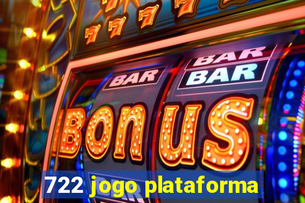 722 jogo plataforma